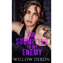SUBMITTED TO MY ENEMY