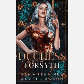 Duchess of Forsyth: Novella