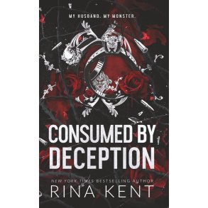 CONSUMED BY DECEPTION
