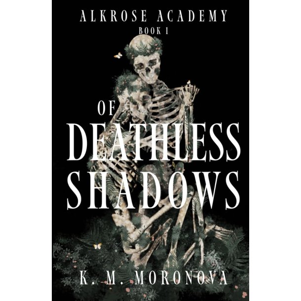 OF DEATHLESS SHADOWS