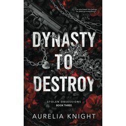 Dynasty to Destroy