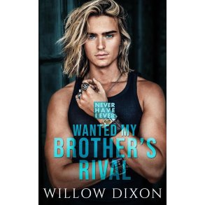 WANTED MY BROTHER�S RIVAL
