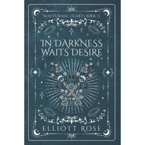 IN DARKNESS WAITS DESIRE