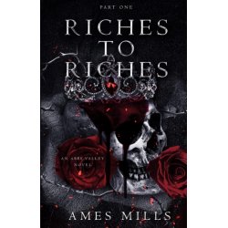 Riches To Riches: Part One