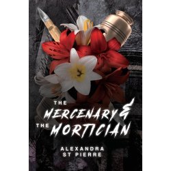 The Mercenary and the Mortician