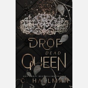 Drop Dead Queen