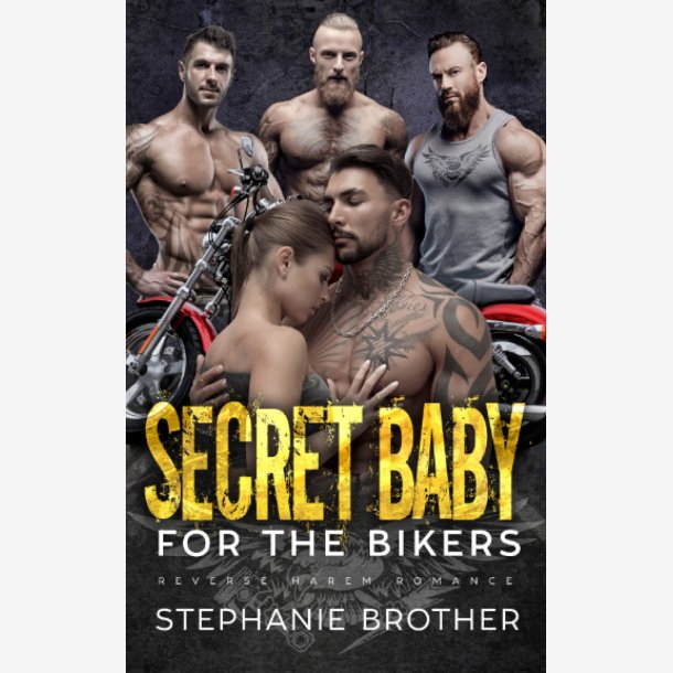 Secret baby for the Bikers