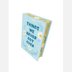 Things we never got over