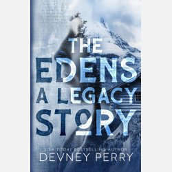 The Edens - A Legacy Story