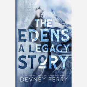The Edens - A Legacy Story