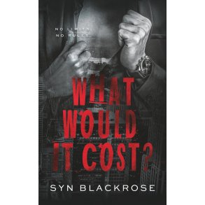 WHAT WOULD IT COST?