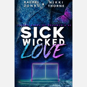 Sick Wicked Love