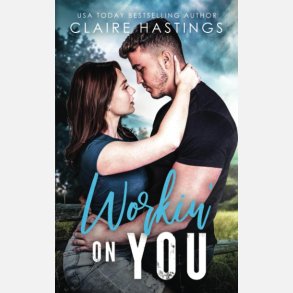 Workin' On You