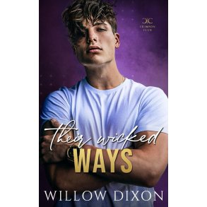 THEIR WICKED WAYS