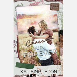 Chase Our Forever