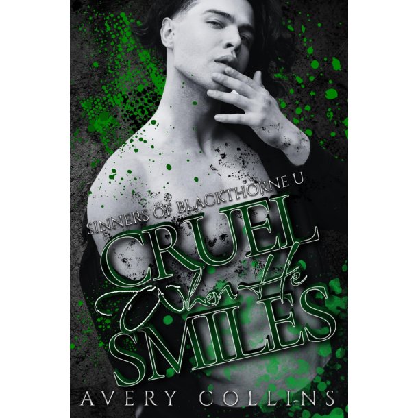 CRUEL WHEN HE SMILES