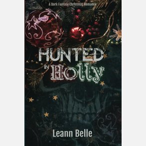 Hunted in Holly