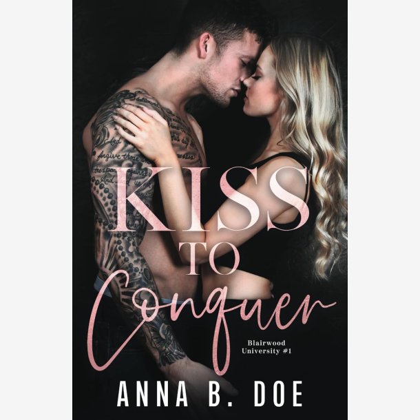 Kiss To Conquer