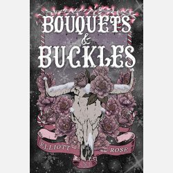 Bouquets and Buckles
