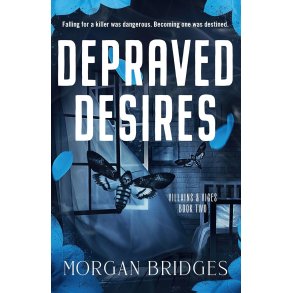 DEPRAVED DESIRES