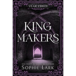 Kingmakers: Year Three