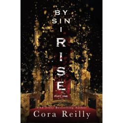 BY SIN I RISE: PART ONE