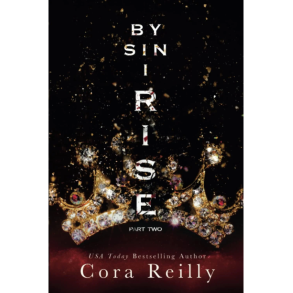 BY SIN I RISE: PART TWO