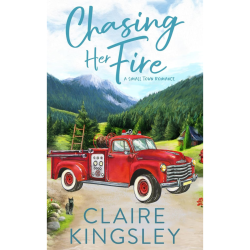 CHASING HER FIRE