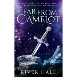 FAR FROM CAMELOT