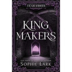 Kingmakers: Year Three