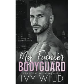 MY FIANC�'S BODYGUARD
