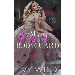 MY FIANC�'S BODYGUARD