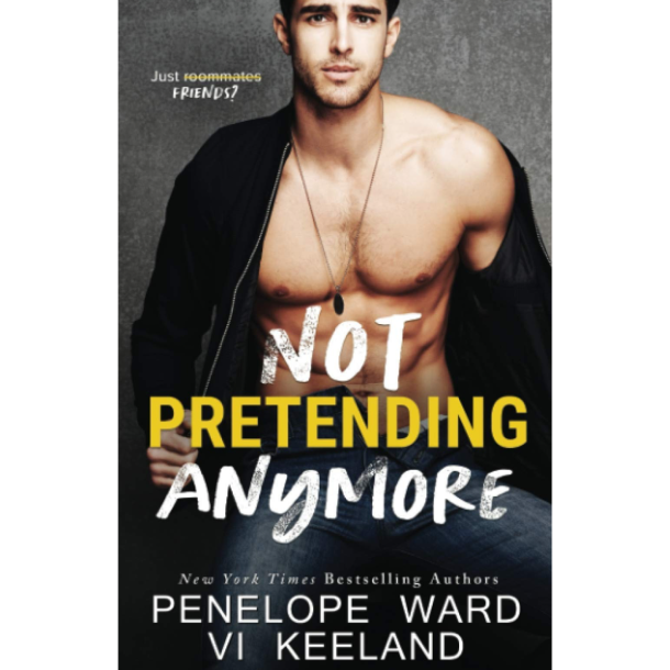 NOT PRETENDING ANYMORE