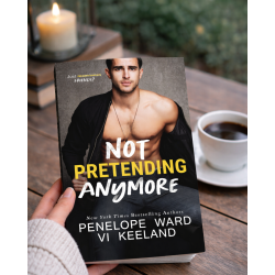 NOT PRETENDING ANYMORE