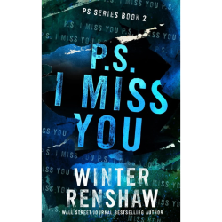 P.S. I MISS YOU