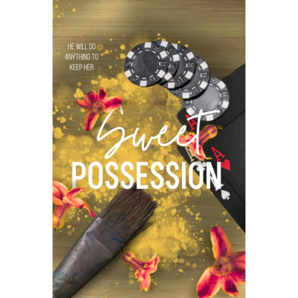 SWEET POSSESSION