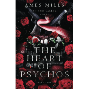 The Heart of Psychos: Part Two
