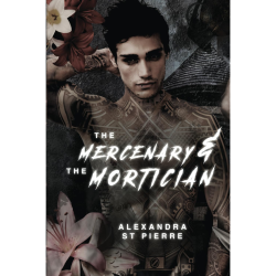 The Mercenary and the Mortician