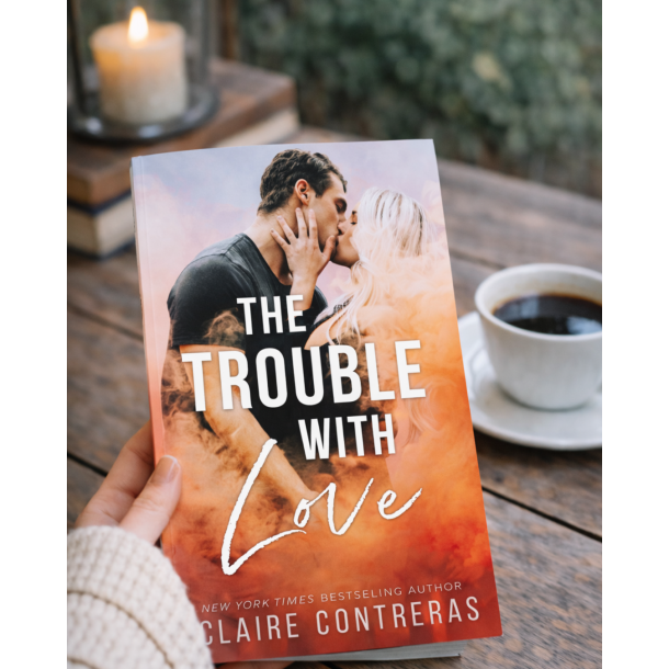 THE TROUBLE WITH LOVE